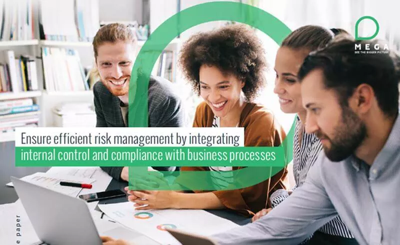 Ensure efficient risk management by integrating internal control and compliance